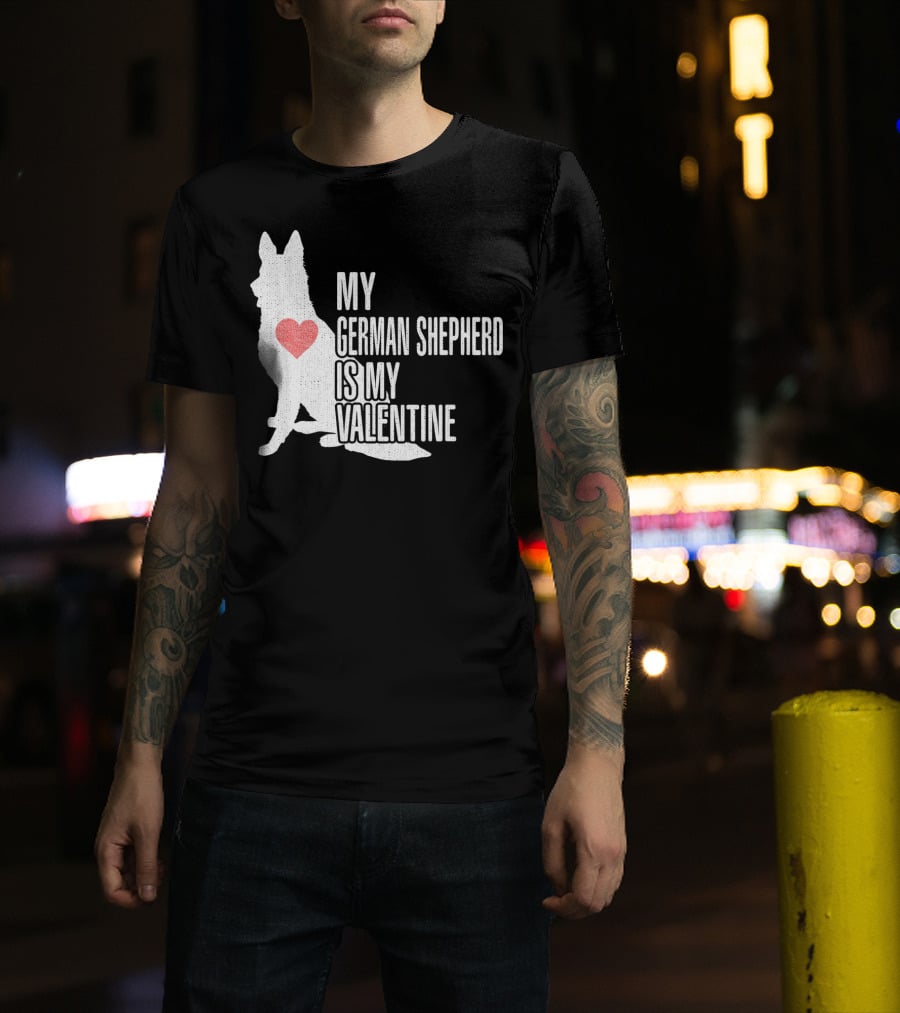 My German Shepherd Is My Valentine T-Shirt