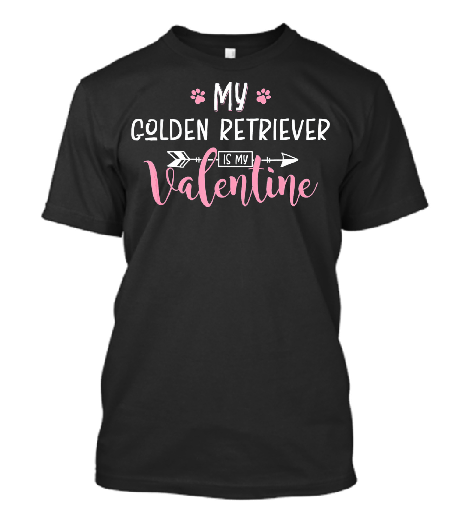 My Golden Retriever Is My Valentine With Paw Prints And Arrow T-Shirt