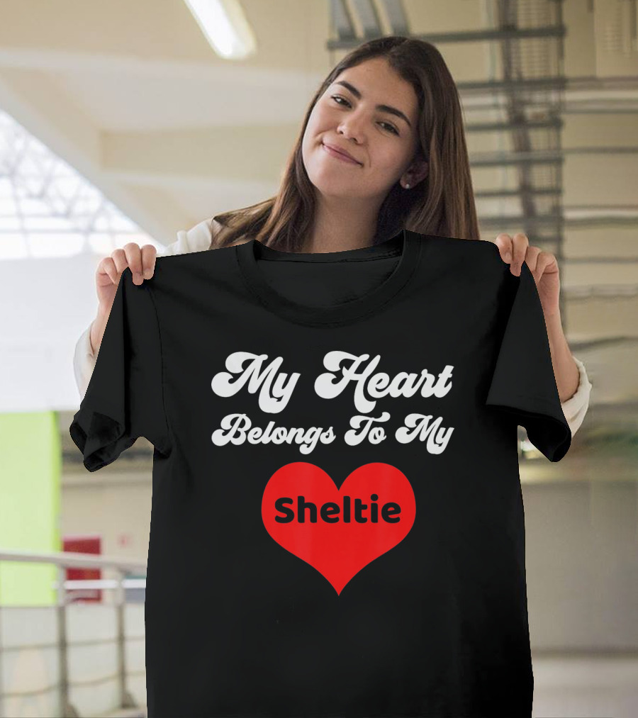 My Heart Belongs To My Sheltie T-Shirt