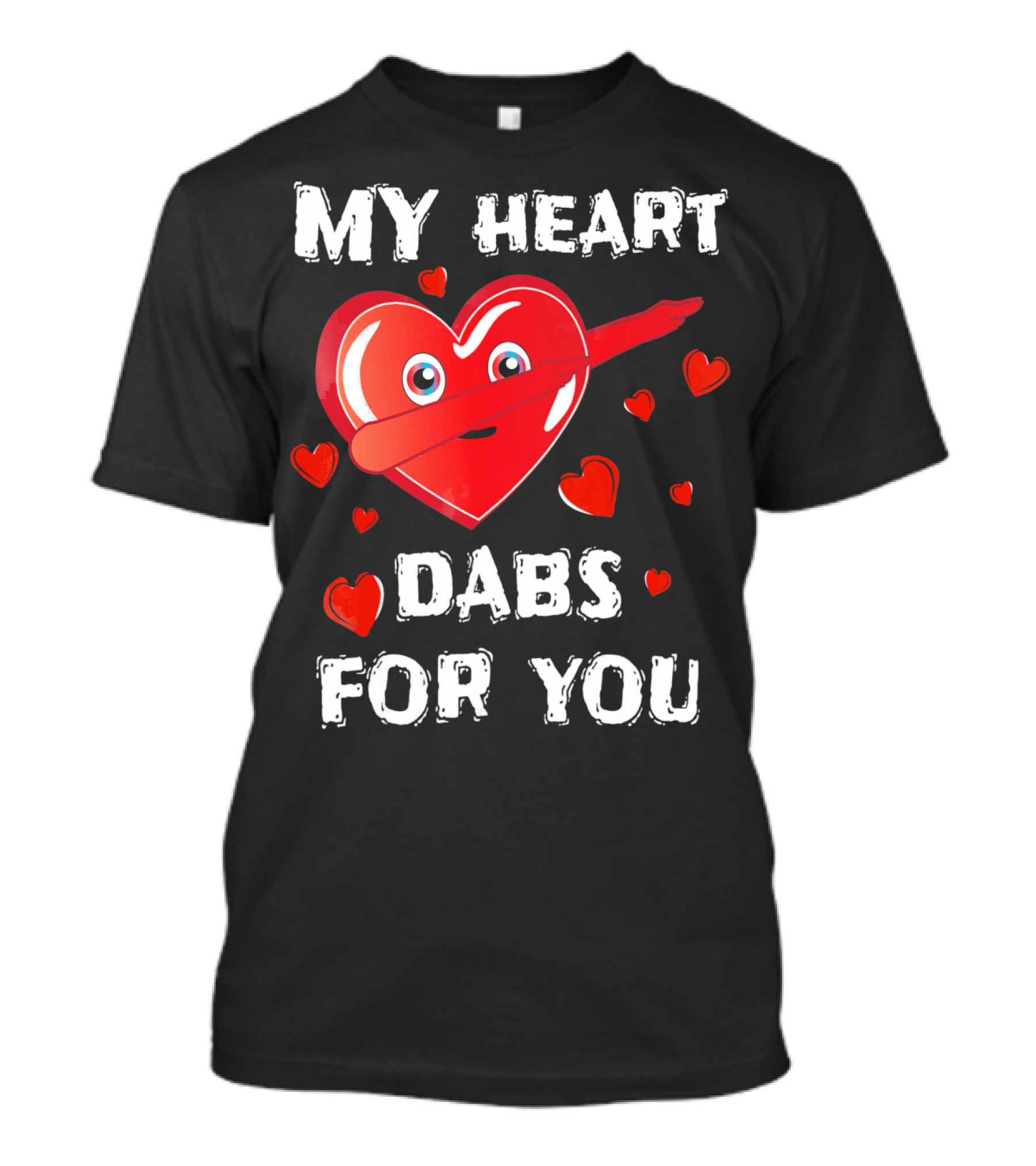 My Heart Dabs For You Valentines T-Shirt