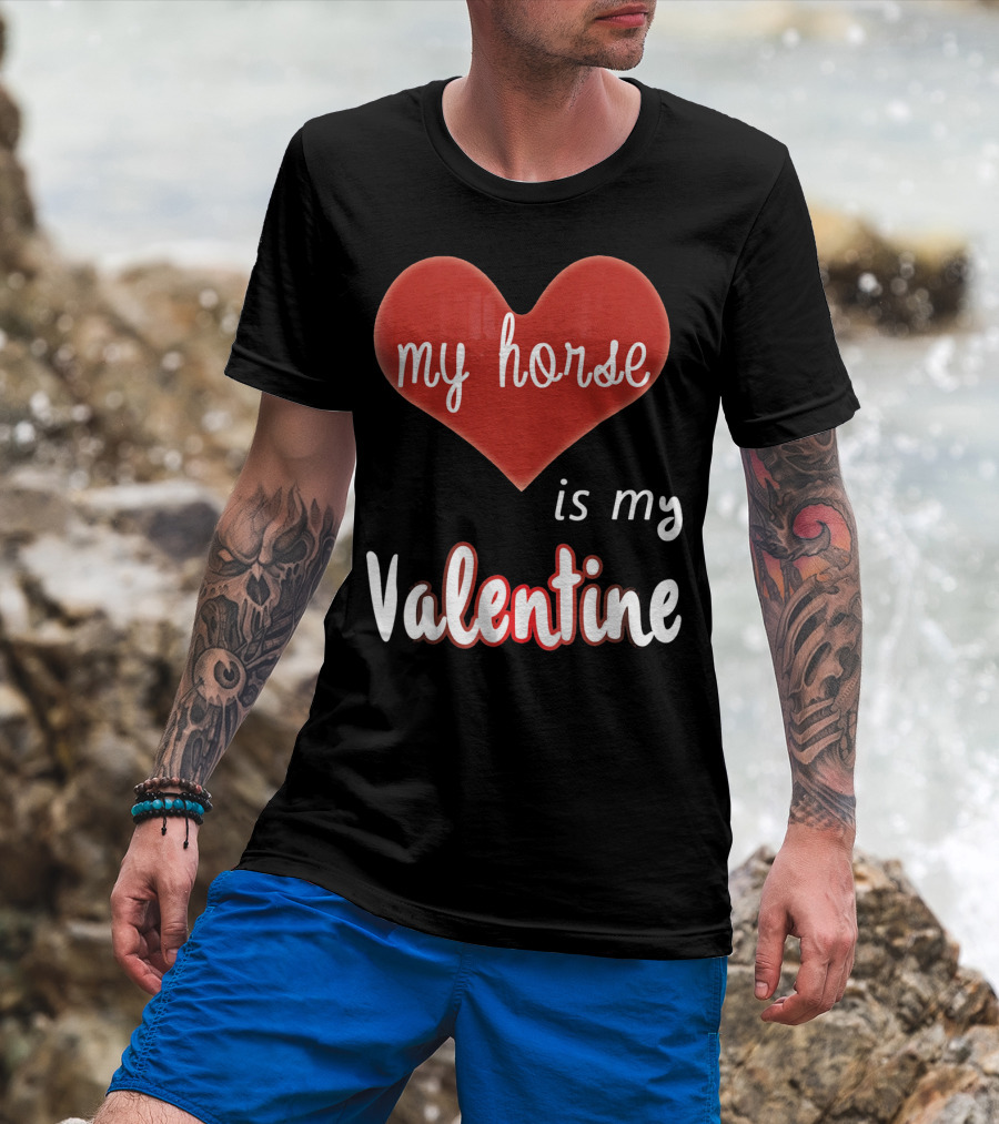 My Horse In Heart Is My Valentine T-Shirt