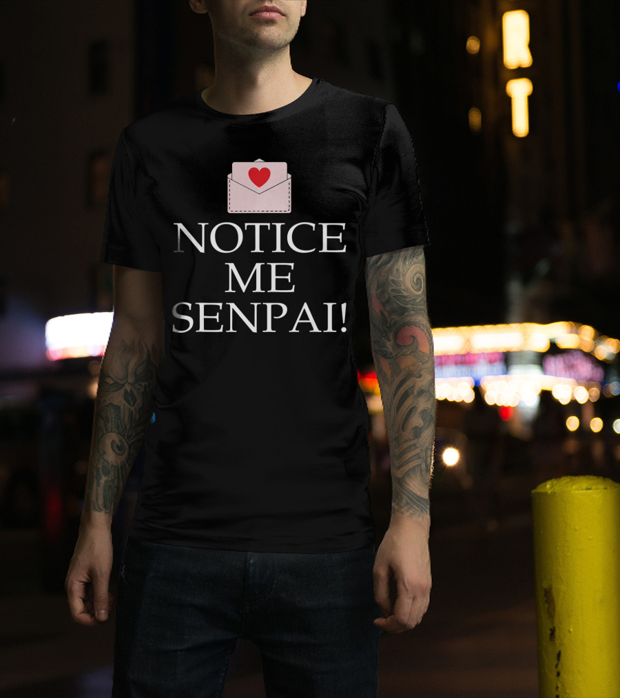 Notice Me Senpai Valentines Anime Heart Envelope T-Shirt