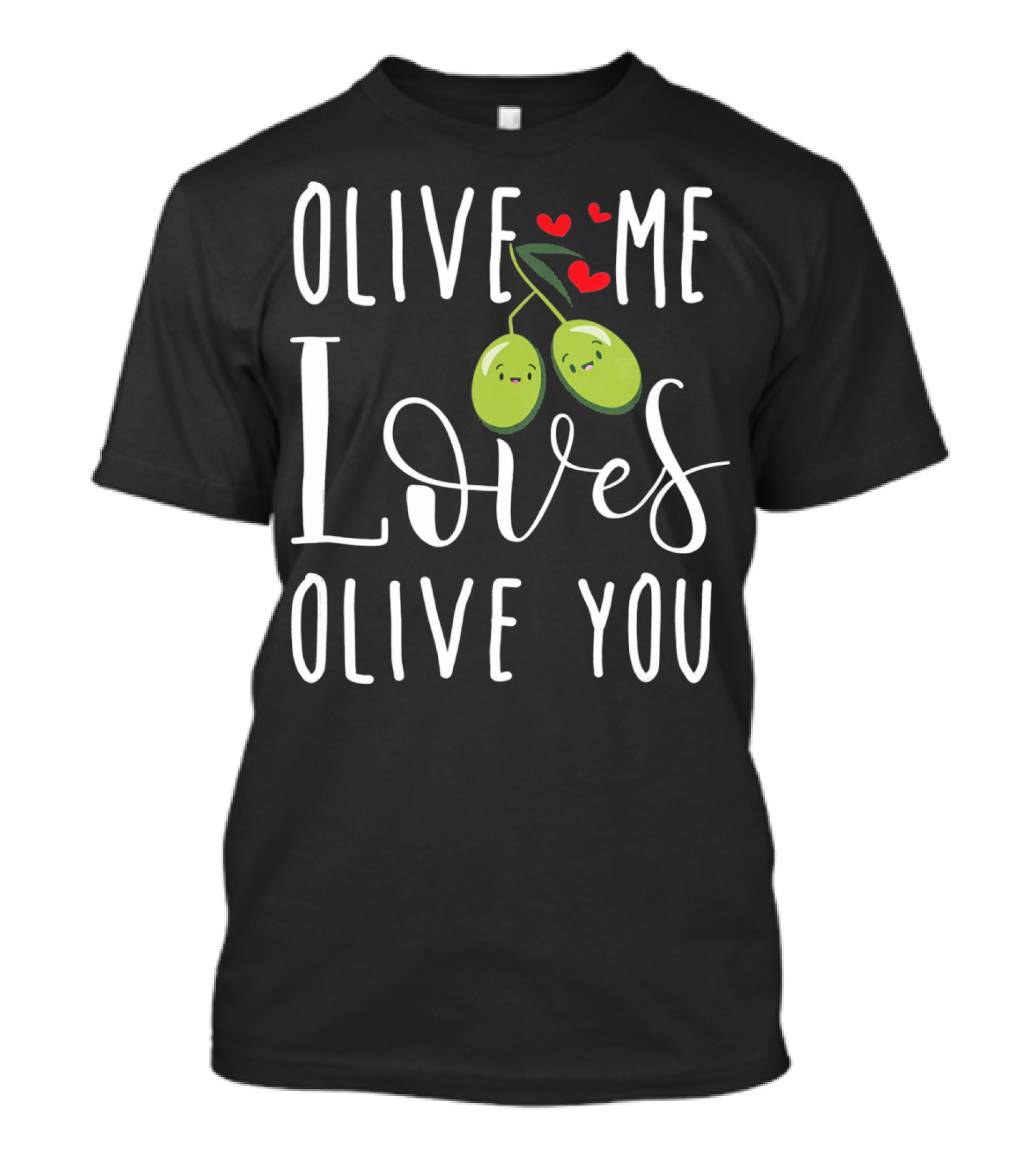 Olive Me Loves Olive You Valentine's Day Cute Olive Couple With Hearts T-Shirt