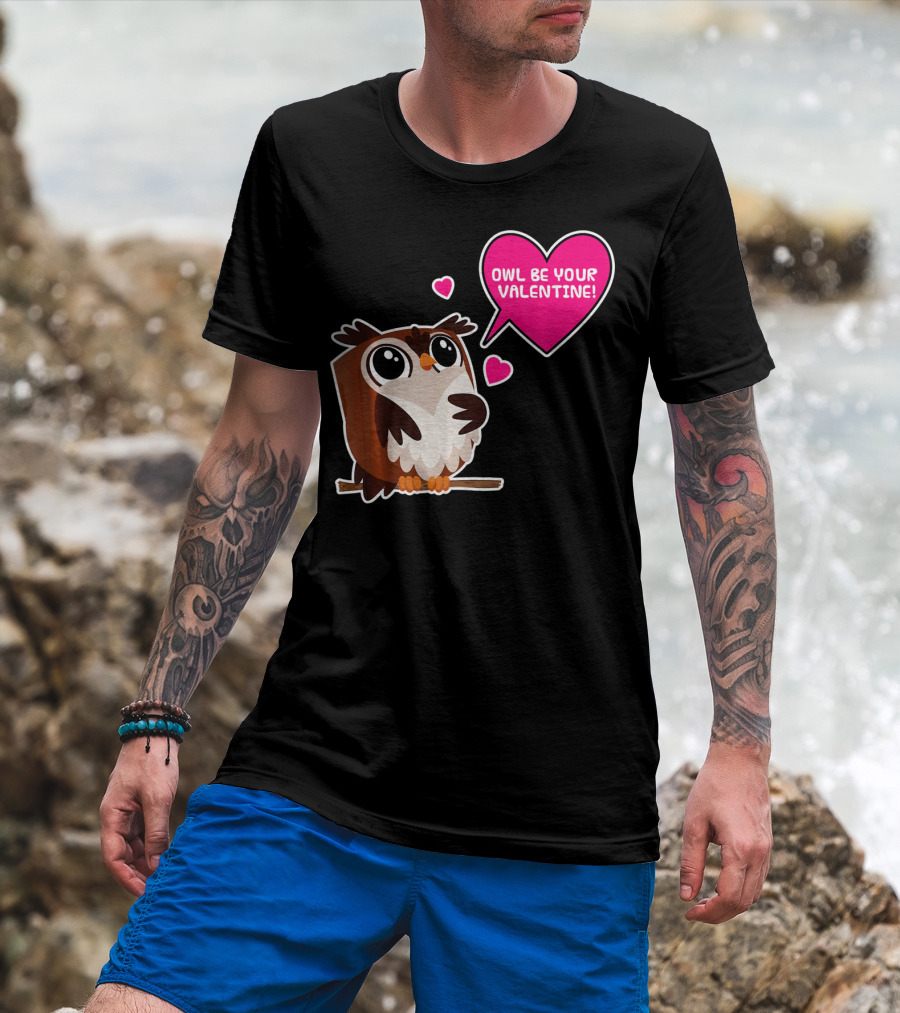 Owl Be Your Valentine Cute Funny Humor With Adorable Owl And Heart Balloons T-Shirt