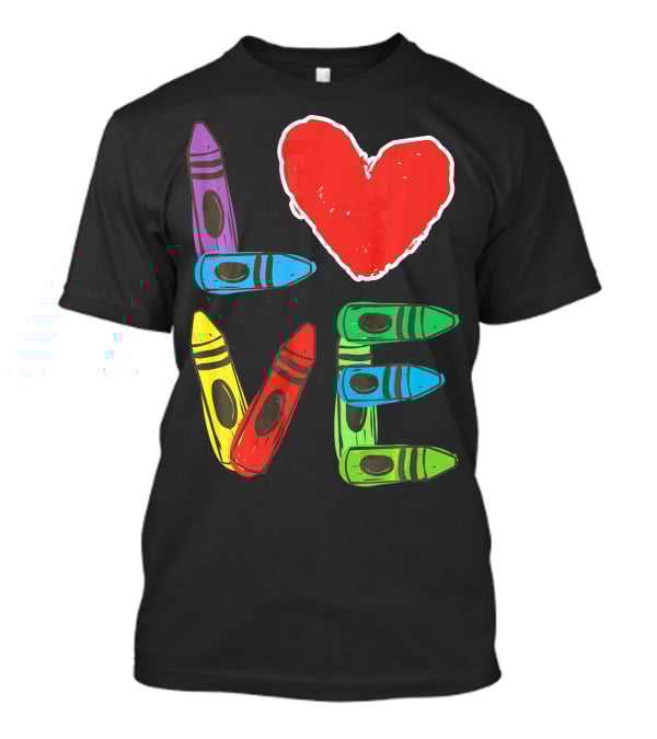 Love Crayon Heart Preschool Teacher Valentines Day T-Shirt