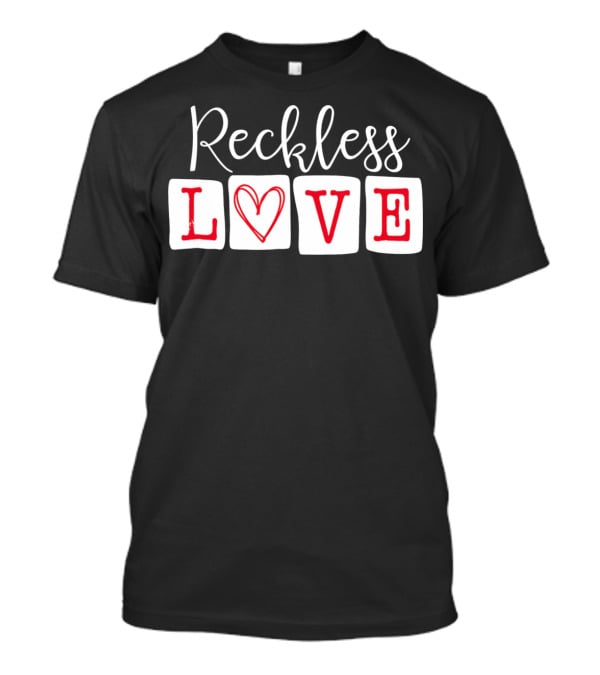 Reckless Love Heart Typography Va T-Shirt