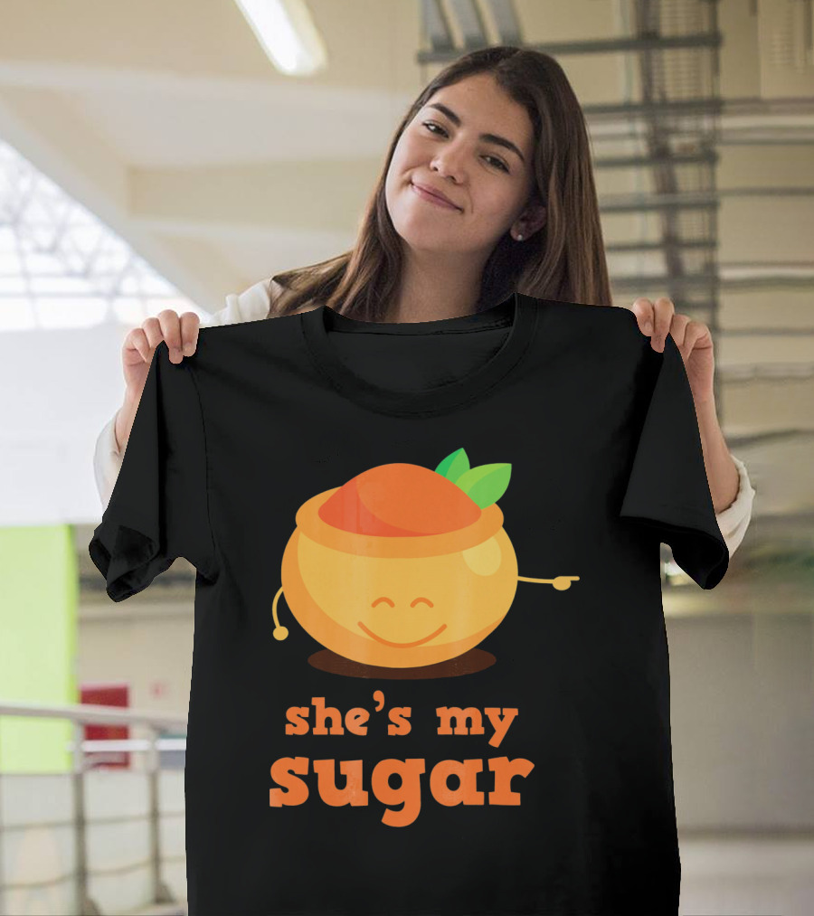 She's My Sugar Funny Matching Couples Valentine's Day T-Shirt
