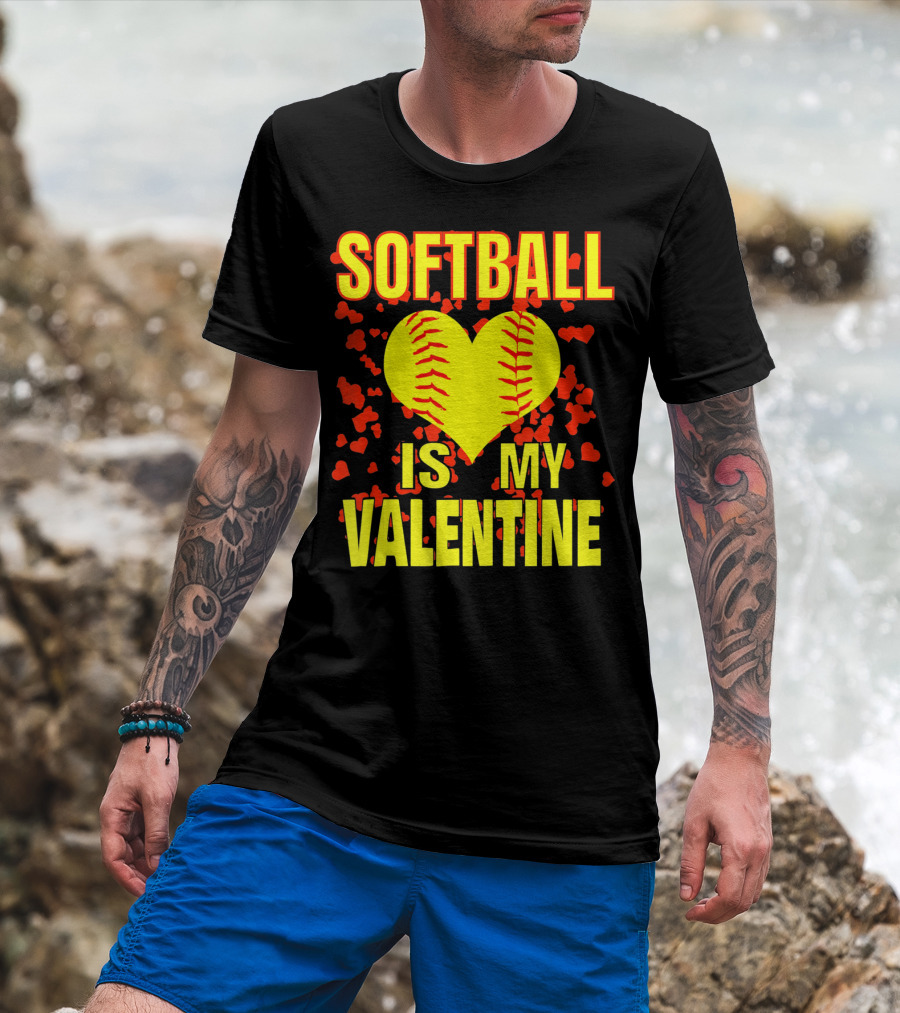 Softball Is My Valentine T-Shirt