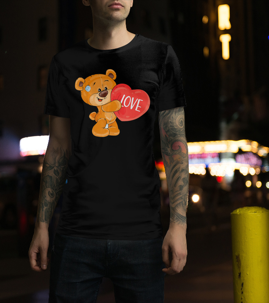 Teddy Bear With Heart Love Funny Valentine T-Shirt