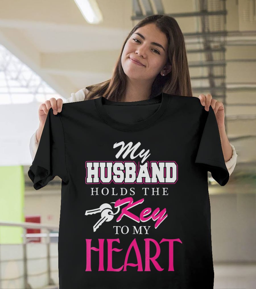 My Husband Holds The Key To My Heart Valentine's Day T-Shirt