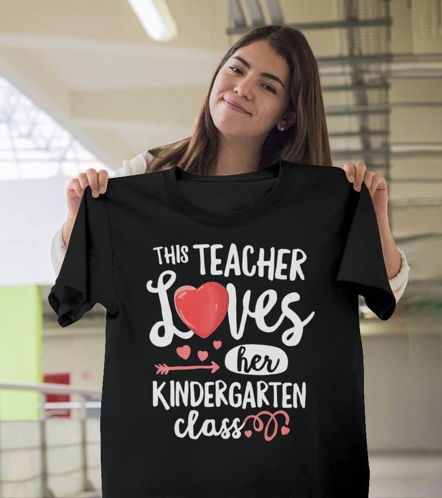 This Teacher Loves Her Kindergarten Class T-Shirt