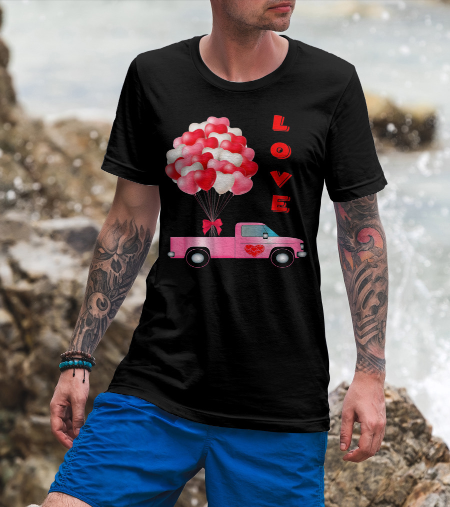 Love Valentines Day Hearts Truck Balloons T-Shirt