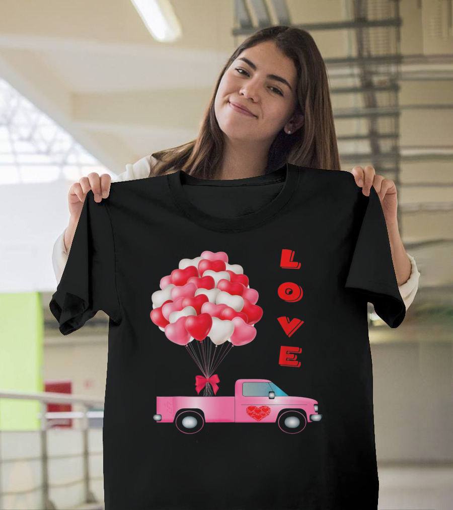 Love Valentines Day Hearts Truck Balloons T-Shirt