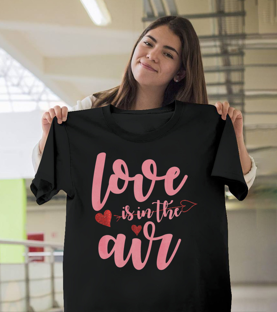 Love is in the Air Valentine's Day Heart Arrow Festive T-Shirt
