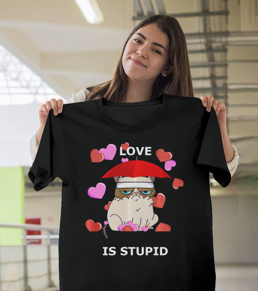 Love Is Stupid Valentines Cat with Hearts and Red Umbrella T-Shirt
