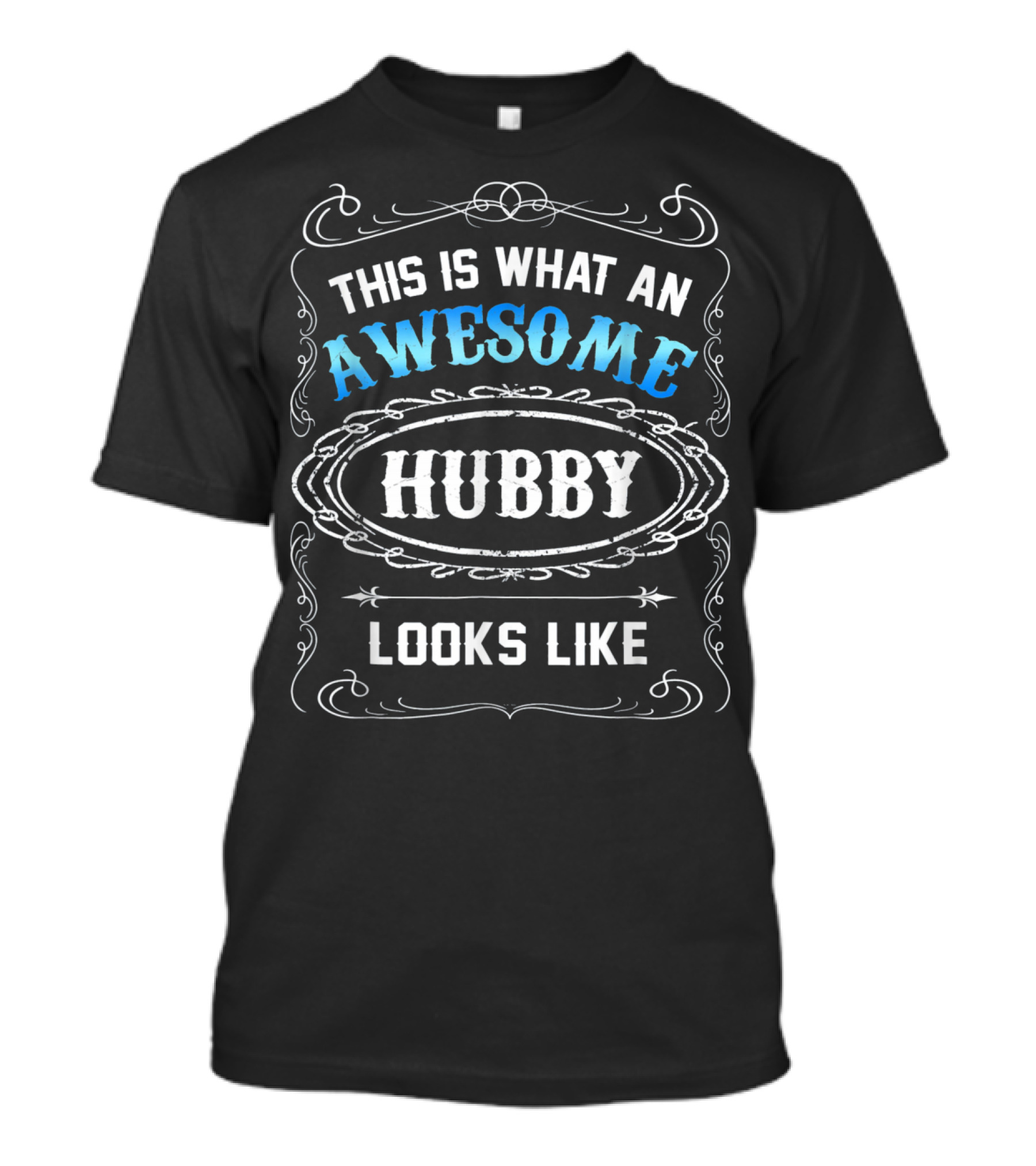 This Is What An Awesome Hubby Looks Like Valentine's Day Mens T-Shirt