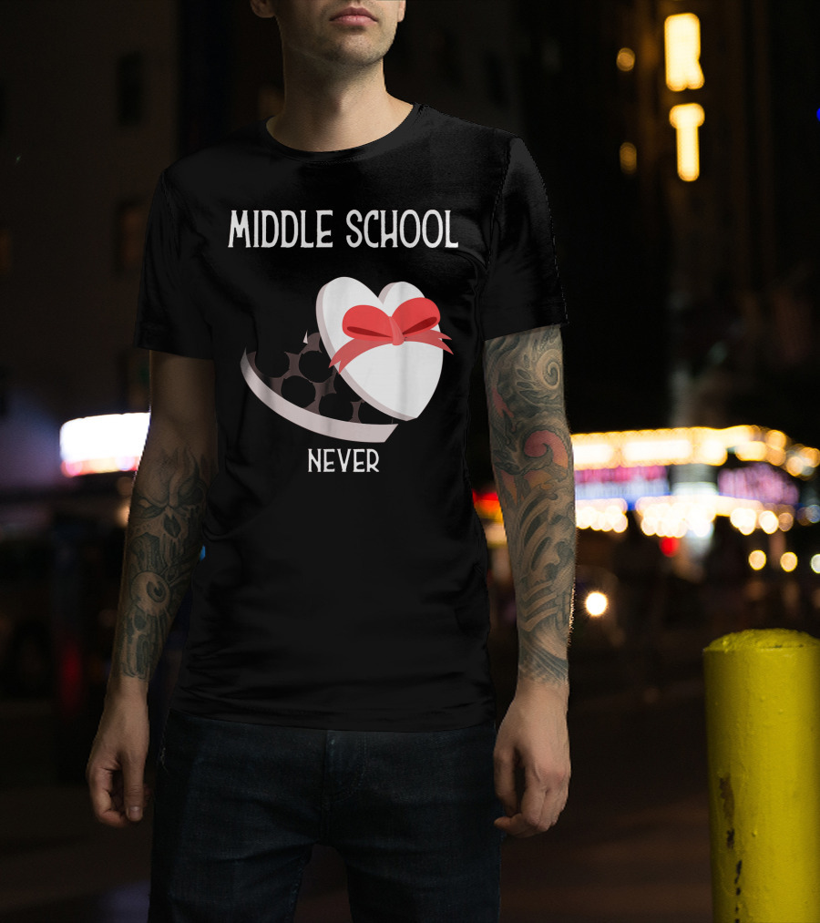 Middle School Never Valentine Heart Box T-Shirt