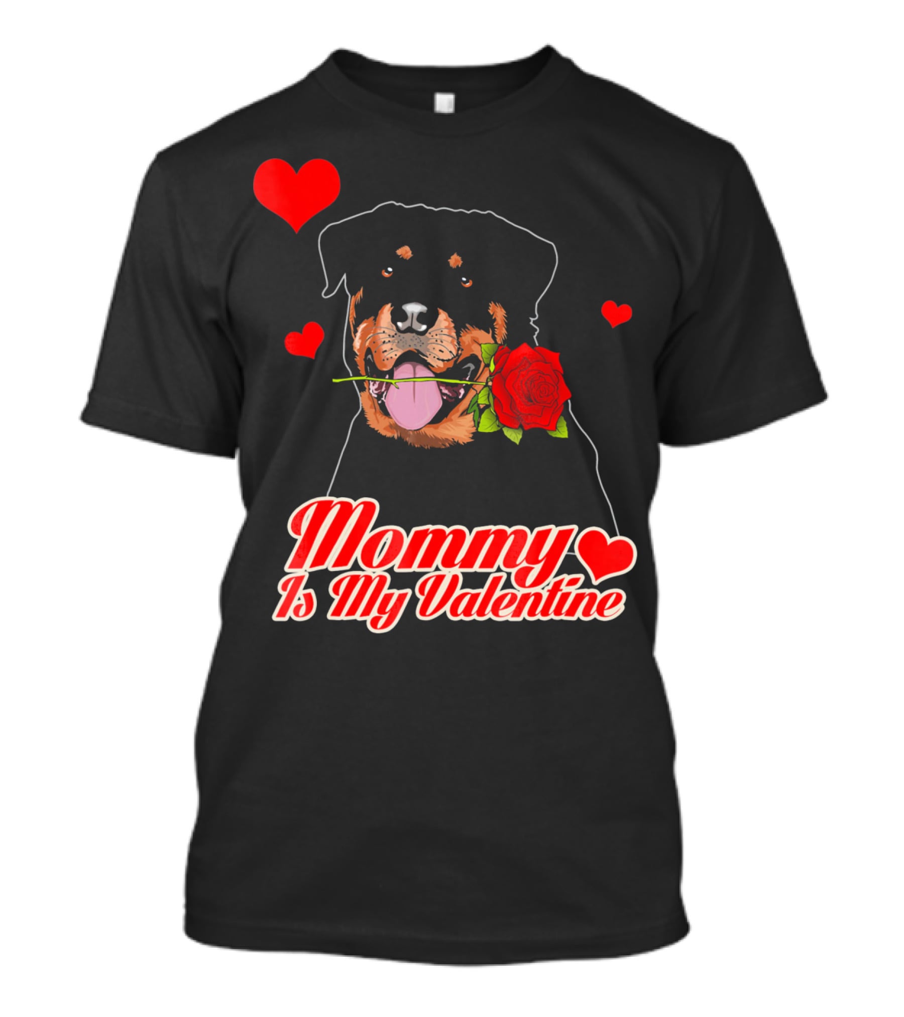 Mommy Is My Valentine Rottweiler Heart Rose T-Shirt