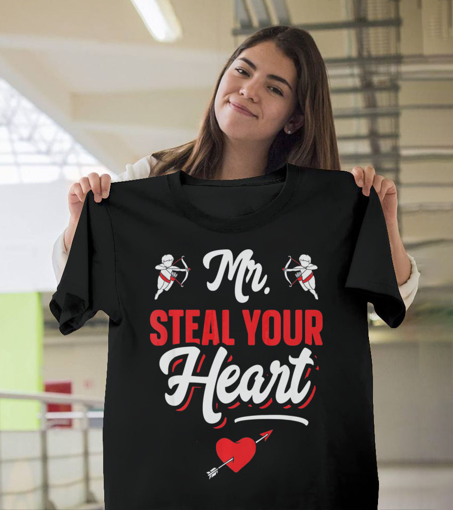 Mr Steal Your Heart Funny Valentines Day Cupid Arrows And Red Heart T-Shirt