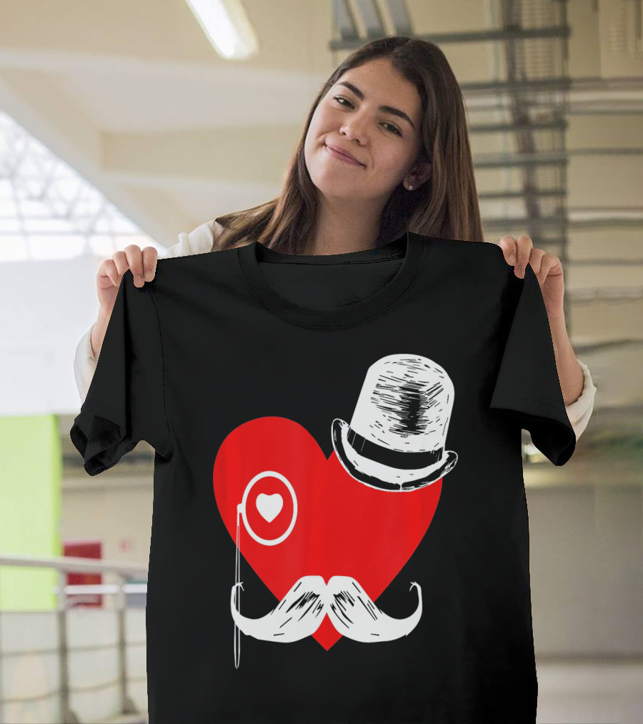 Heart Mustache Monocle Top Hat Valentines Day T-Shirt