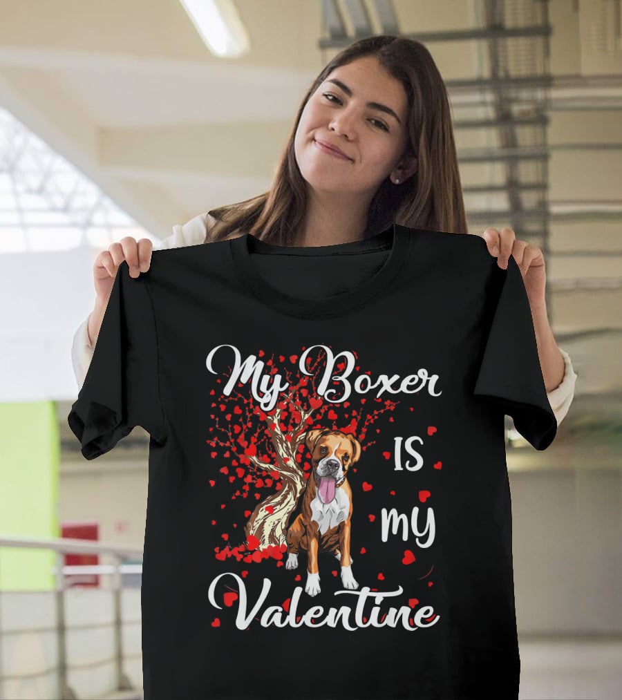 My Boxer Is My Valentine T-Shirt