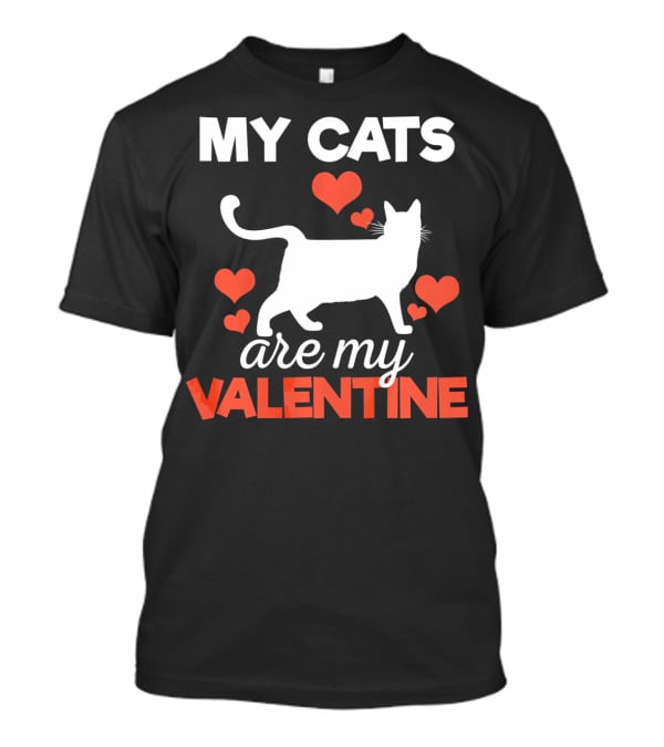My Cats Are My Valentine Cute Kitten Hearts T-Shirt