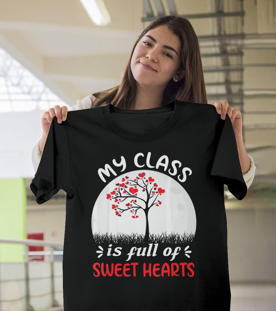 My Class Is Full of Sweethearts Heart Tree T-Shirt