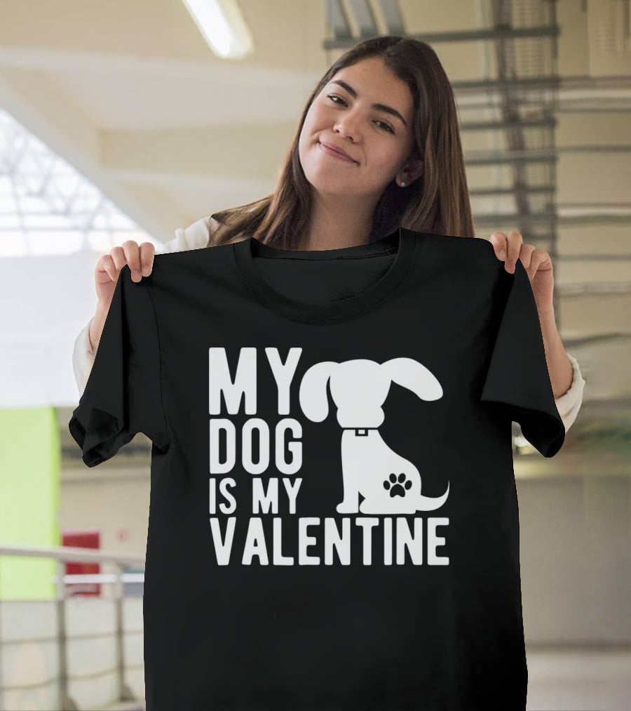 My Dog Is My Valentine Paw Print Puppy Valentine's Day T-Shirt