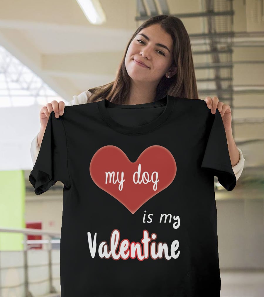My Dog Is My Valentine Red Heart T-Shirt