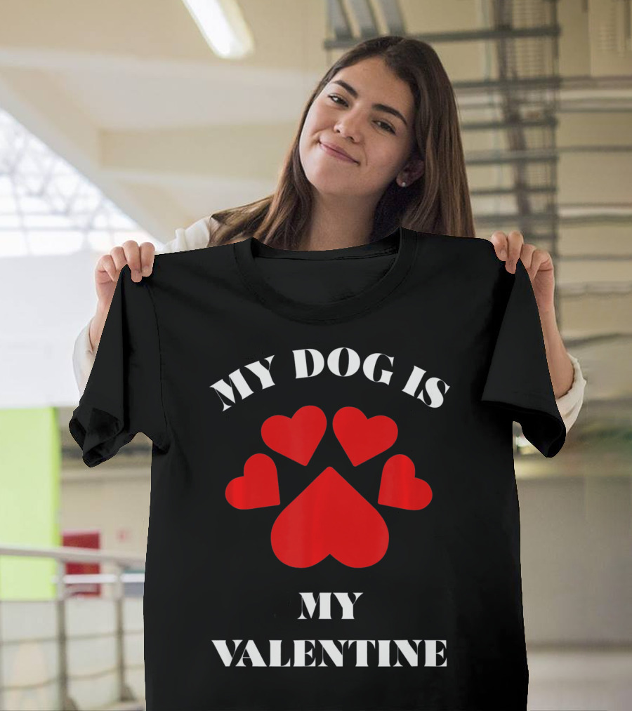 My Dog Is My Valentine Red Hearts Paw Prints T-Shirt