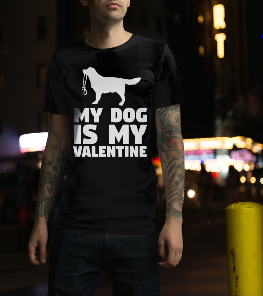 My Dog Is My Valentine White Dog T-Shirt