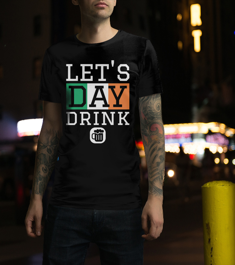 LET'S Day Drink St Patricks Day Irish Flag Beer Mug T-Shirt