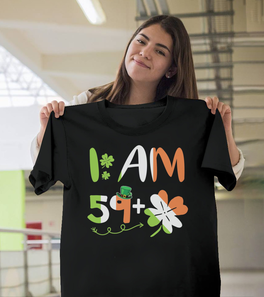 Irish I Am 59 Plus Shamrock Equal 60 Yea T-Shirt