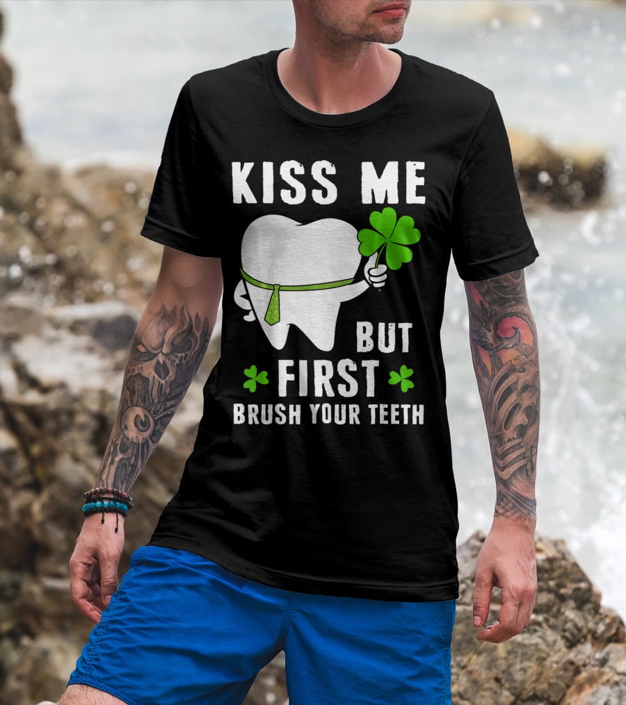Kiss Me But First Brush Your Teeth Shamrock Tooth Tie St. Patrick's Day T-Shirt