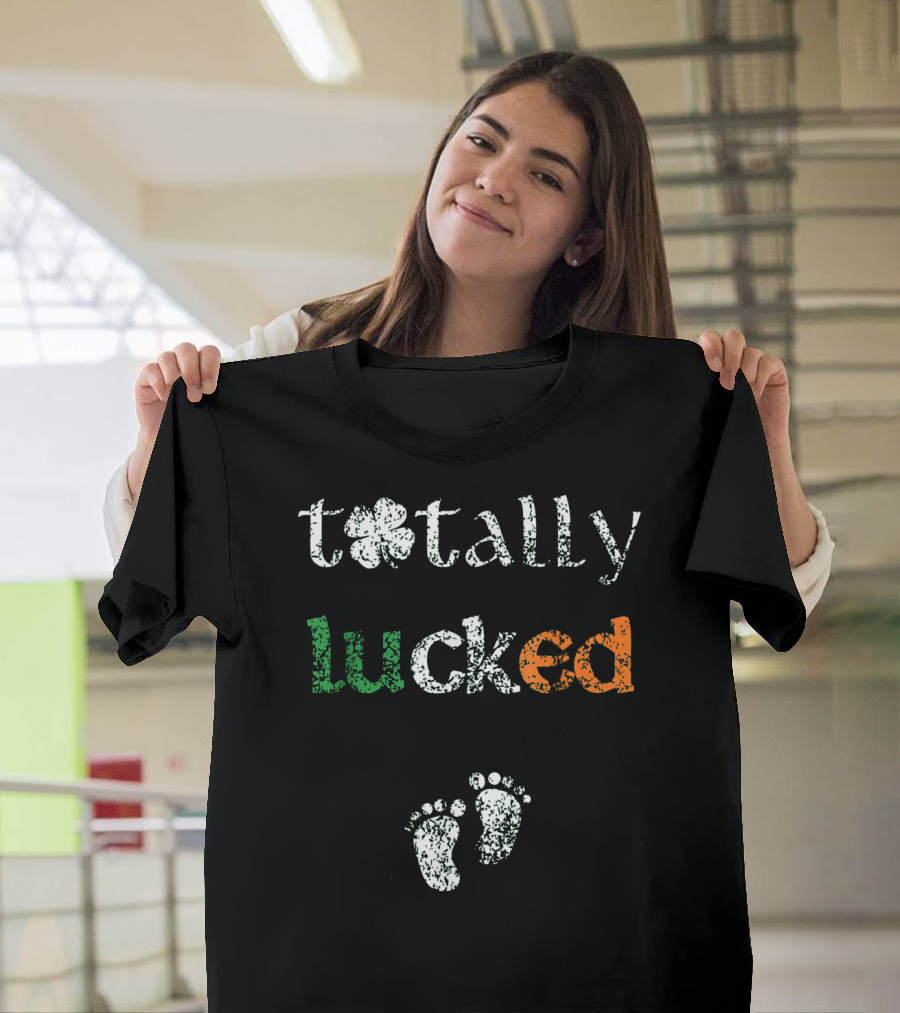 Totally Lucked Pregnancy Announcement St Patricks Baby Feet Shamrock T-Shirt