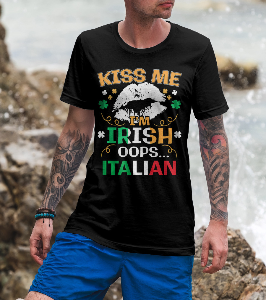 Kiss Me I'm Irish Oops Italian St Patrick Lips Shamrocks T-Shirt