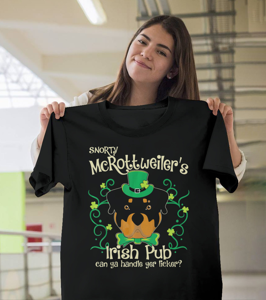 Snorty McRottweiler's Irish Pub Can Ya Handle Yer Licker T-Shirt