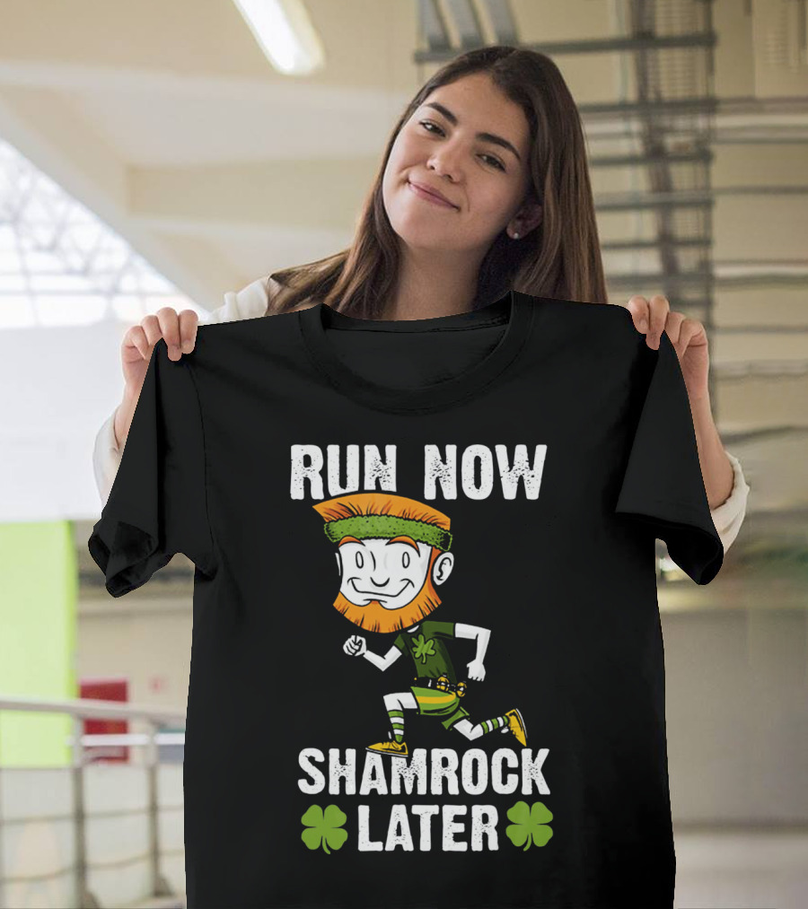 Run Now Shamrock Later Patri St Patrick's Day Running Leprechaun T-Shirt