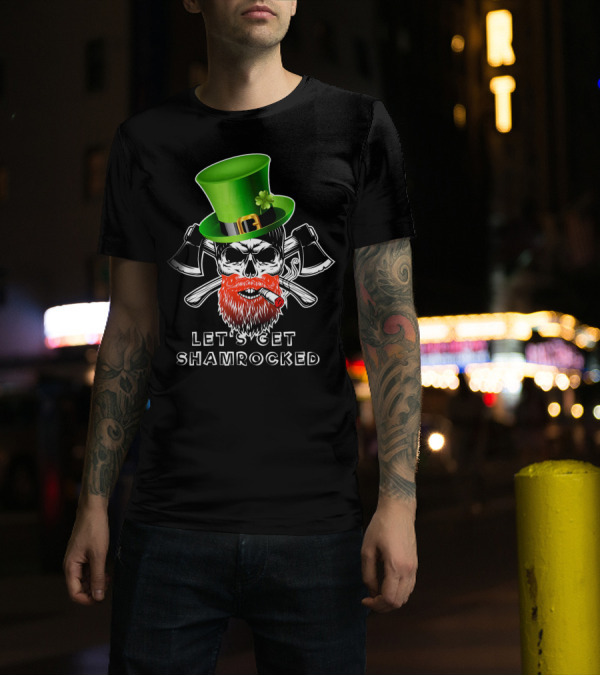 Let's Get Shamrocked St Patrick's Day Skull With Green Hat And Axes T-Shirt