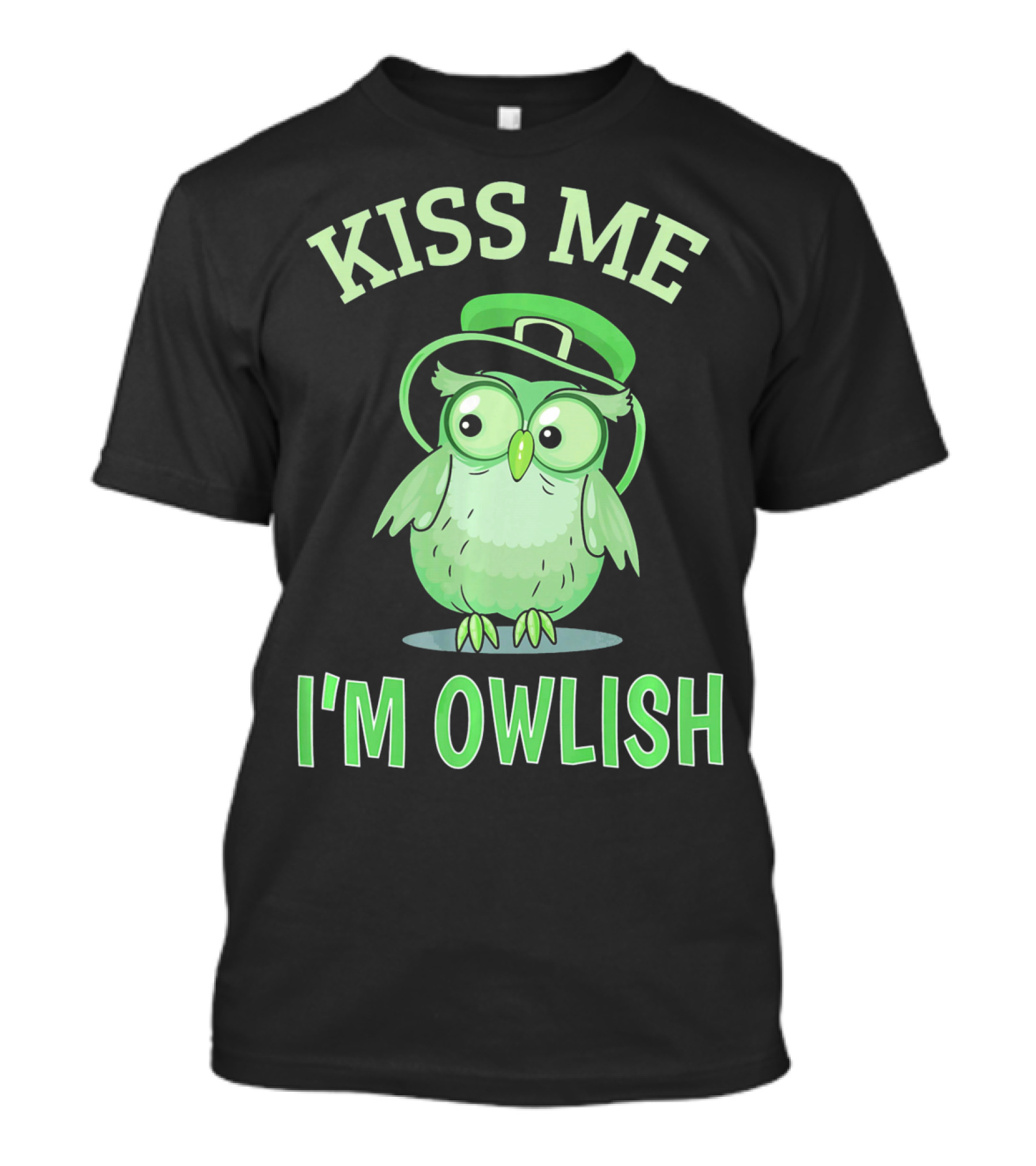 Kiss Me I'm Owlish Irish Owl With Leprechaun Hat T-Shirt