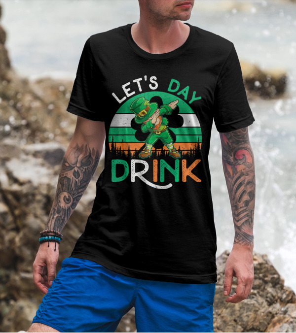 LET'S DAY DRINK LEPRECHAUN DABBING SHAMROCK IRELAND FLAG T-Shirt