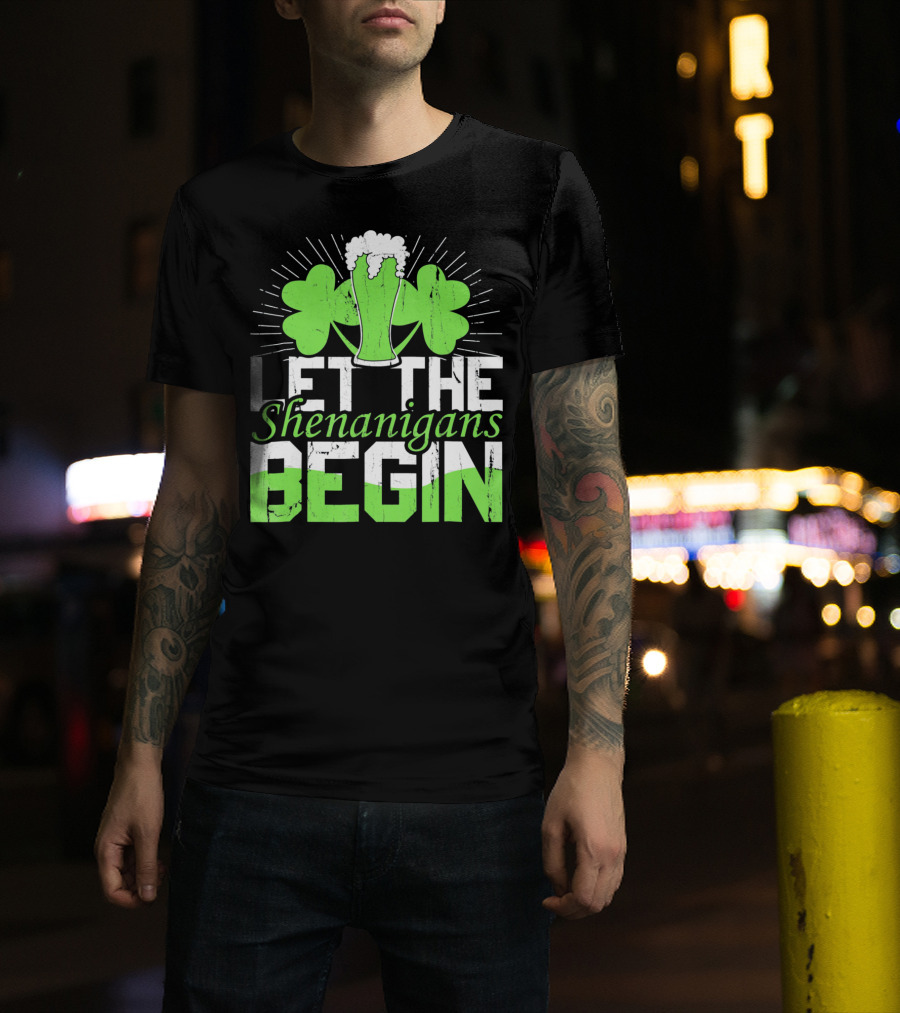 Let The Shenanigans Begin St Pat Two Shamrocks Beer Glass T-Shirt