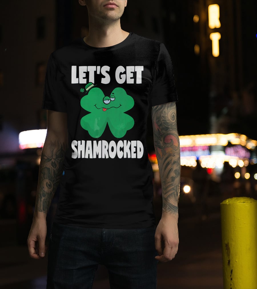 Let's Get Shamrocked Funny Retro St Patri Shamrock Image T-Shirt