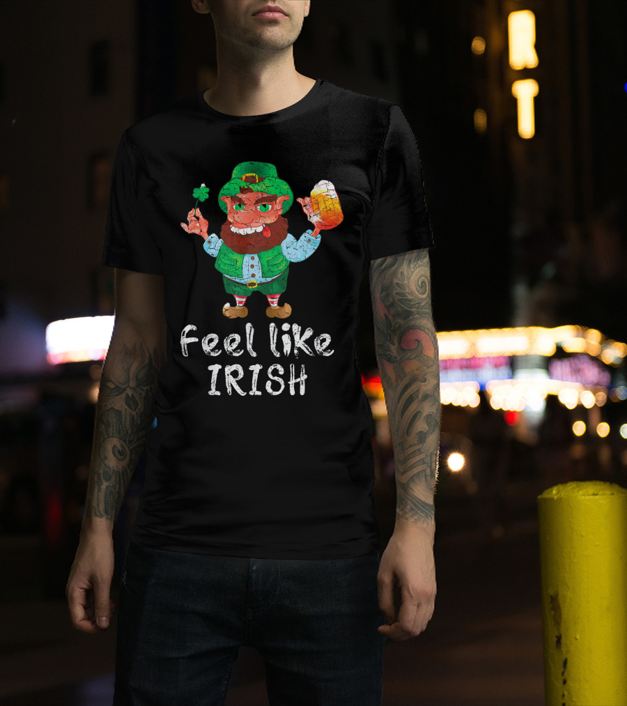 Feel Like Irish Leprechaun Beer Drinking T-Shirt