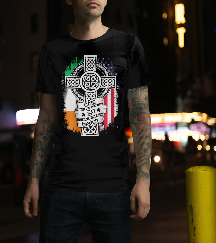 Fathers Day Irish American Celtic Cross Éire Go Brách Flag Pride T-Shirt