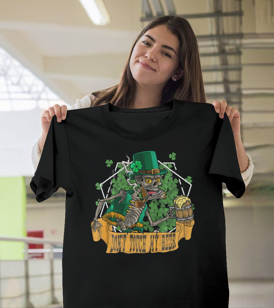 Don't Touch My Beer Drunk Leprechaun Skeleton St. Patrick's Day T-Shirt