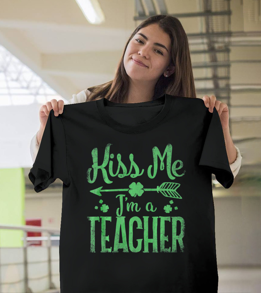 Kiss Me I'm A Teacher Saint Patrick's Day Arrow Shamrocks T-Shirt