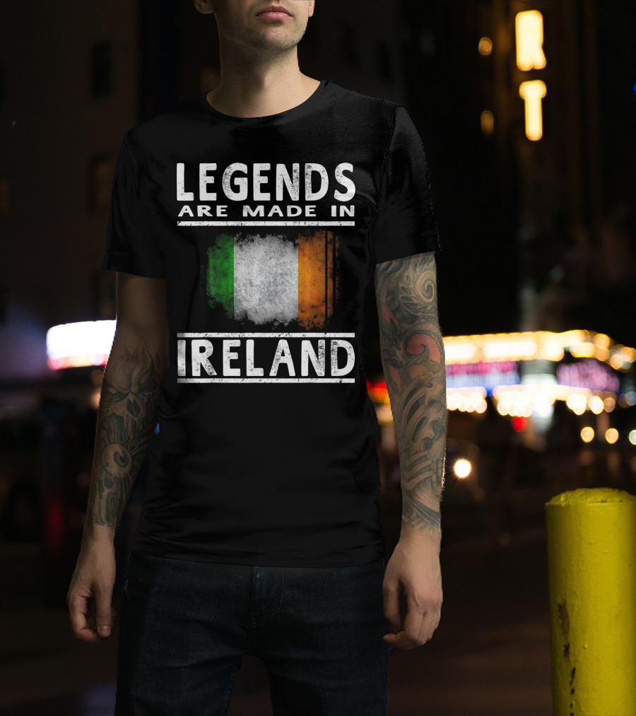 Legends Are Made In Ireland Irish Flag T-Shirt