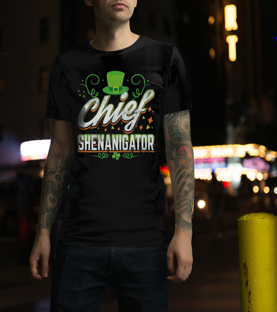 Chief Shenanigator St. Patrick's Day Hat And Clover T-Shirt