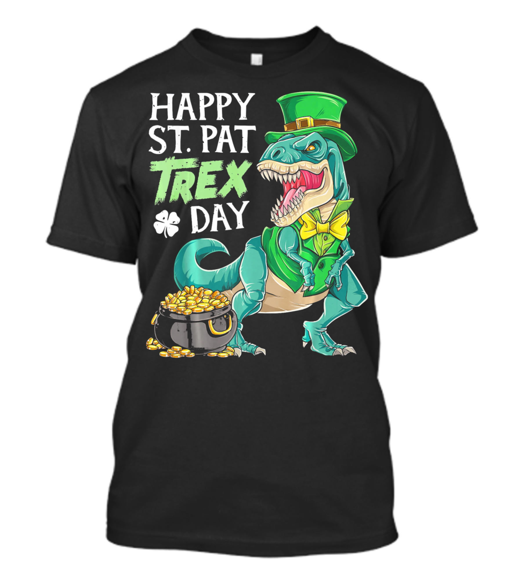 Happy St Pat Trex Day Leprechaun Dinosaur With Pot Of Gold And Clover T-Shirt